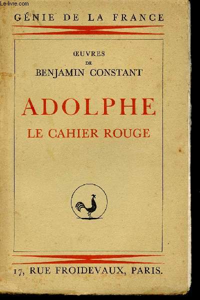 Oeuvres de Benjamin Constant : Adolphe - Le cahier rouge (Collection 