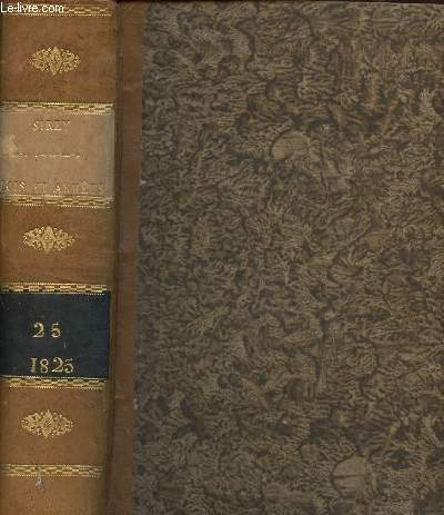 Recueil gnral des lois et des arrts en matires civiles, criminelle, commerciale et de droit public. Tome XXV (1 volume), an 1825