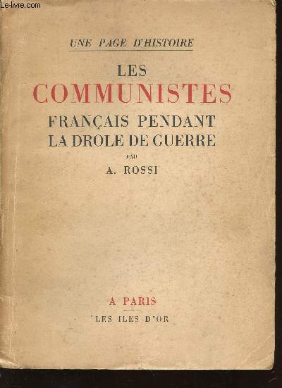 Les Communistes franais pendant la Drle de Guerre (Collection 