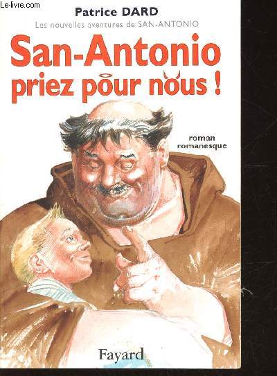 San-Antonio, priez pour nous !