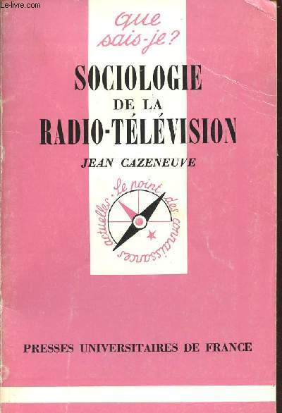 Sociologie de la Radio-Tlvision (Collection 