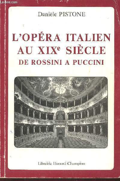 L'Opra Italien au XIXe sicle de Rossini  Puccini (Collection 