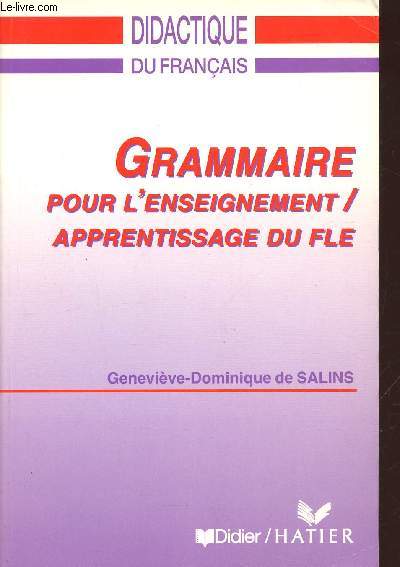 Grammaire pour l'enseignement / apprentissage du FLE (Collection 