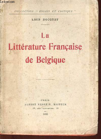 La Littrature Franaise de Belgique (Collection 