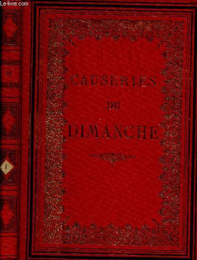 Causeries du Dimanche. Premire srie (1 volume) : Pourquoi suis-je catholique ?