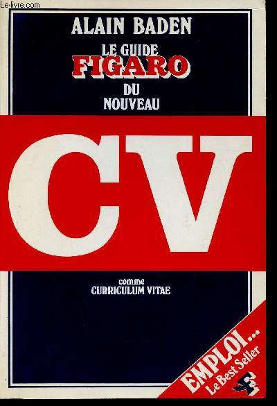 Le Guide Figaro du nouveau CV comme Curriculum Vitae