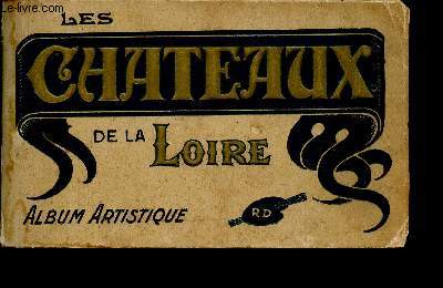 Les chteaux de la Loire. Album artistique