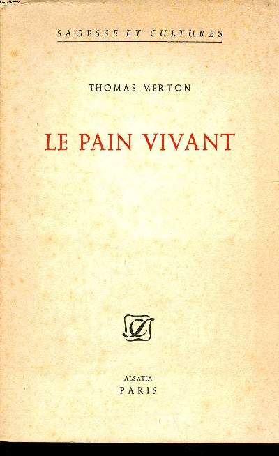 Le pain vivant Collection sagesse et cultures