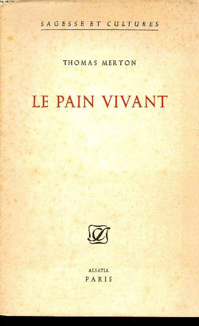 Le pain vivant Collection sagesse et cultures