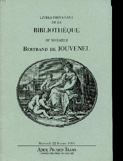 Catalogue d'une vente aux enchres de Livres provenant de la bibliothque de Monsieur Bertrand de Jouvenel, qui a eu lieu le mercredi 22 fvrier 1984 Commissaires priseurs Ader Picard Tajan