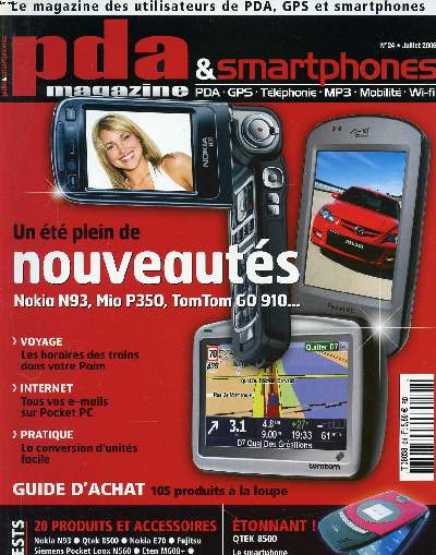 Pda & smartphones N24 Un t plein de nouveauts Sommaire: Un t plein de nouveauts: Nokia N93; Mio P350; Tom tom Go 910; Voyage: les horaires des trains dans votre Palm ...