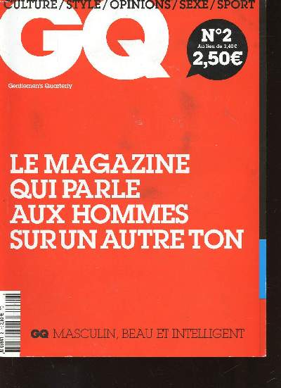 GQ Gentlemen's Quarterly Le magazine qui parle aux hommes sur un autre ton N2 Sommaire: Scarlett Johansson; Le nouveau western; Le kit de survie d'un frenchy  Hollywood; L'art collaboratif et anonyme ...