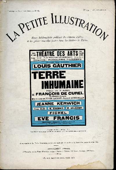 la petite illustration Thtre nouvelle srie N86 - N129 du 13 janvier 1923 Thtre des arts Tous lez soirs Louis Gauthier Terre inhumaine Pice en 3 actes de franois de Curel.