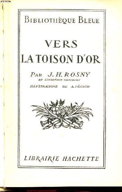 Vers la toison d'or Collection Bibliothque bleue