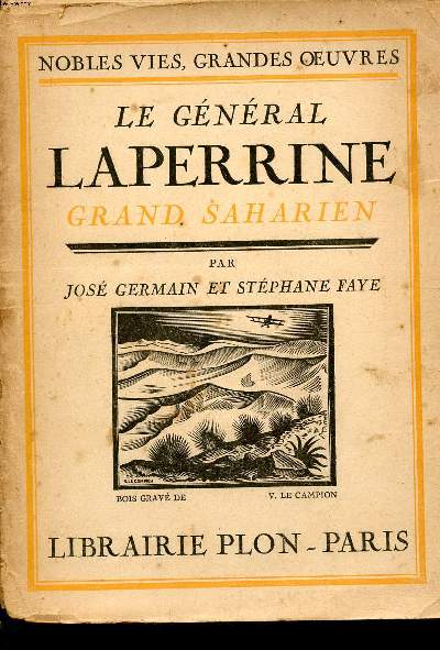 Le gnral Laperrine Grand saharien Collection Noble vies, grandes oeuvres