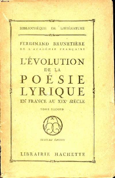 L'volution de la posie lyrique en France au XIX sicle Tome second 10 dition