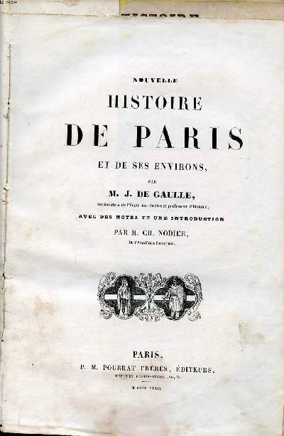 Nouvelle histoire de Paris et de ses environs avec des notes et une introduction