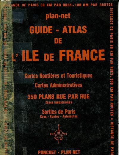 Plan-net Guide-Atlas de Ile de France cartes routires et touristiques cartes administratives 350 plans rue par rue Sorties de Paris