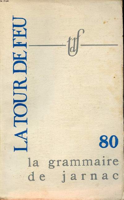La grammaire de Jarnac Cahier 80 Dcembre 1963