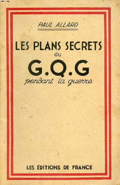 Les plans secrets du G.Q.G. pendant la guerre