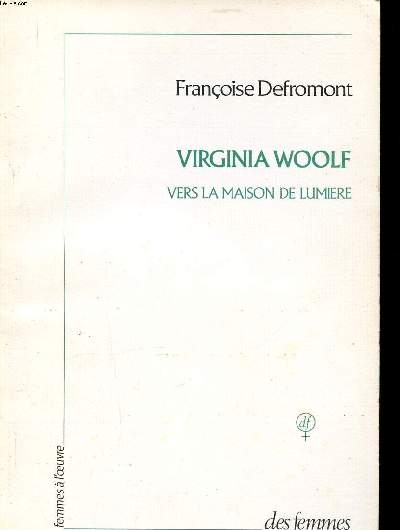 Virginia Woolf vers la maison de lumire
