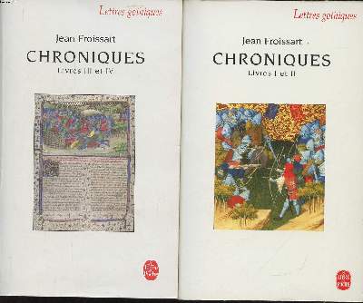 Chroniques Livres I et II et Livres III et IV en 2 volumes Collection Lettres gothiques N4556 et 4563 Le livre de poche