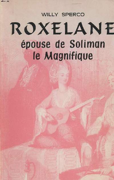 Roxelane pouse de Soliman le Magnifique