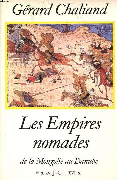 Les empires nomades de la Mongolie au Danube Vs. av. J.-C. - XVI s.
