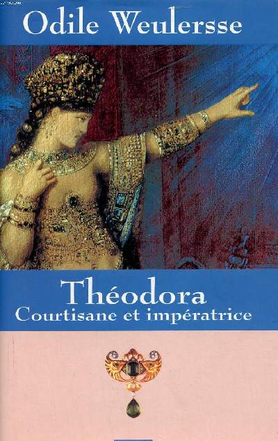 Thodora courtisane et impratrice
