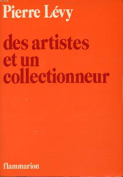 Des artistes et un collectionneur
