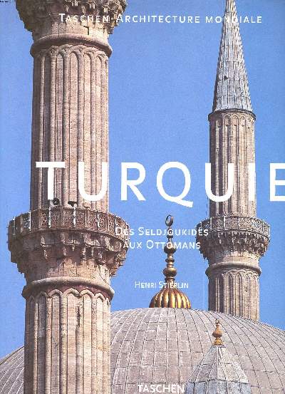 Turquie Des Seldjoukides aux Ottomans