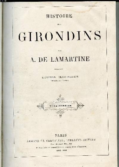 Histoire des Girondins Edition illustre 3 tomes