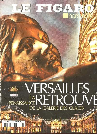 Le Figaro Hors srie Versailles retrouv La Renaissance de la galerie des glaces