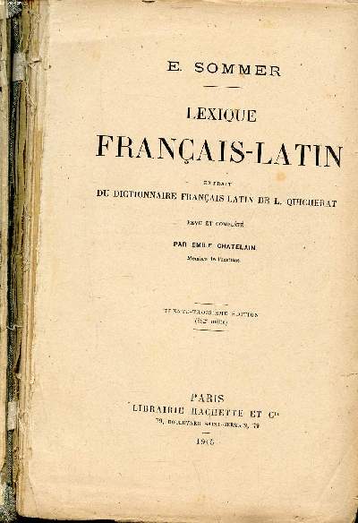 Lexique franais-latin extrait du dictionnaire franais-latin de L. Quicherat 33 dition