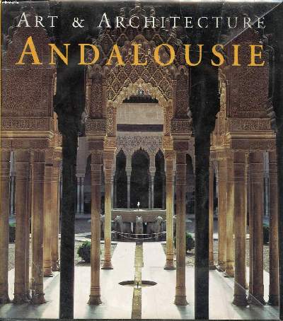 Andalousie Art et architecture