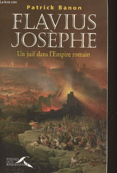 Flavius Josephe- Un juif dans l'Empire romain