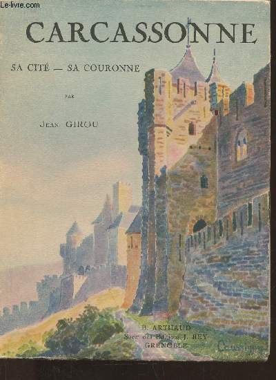 Carcassonne- Sa cit, sa couronne