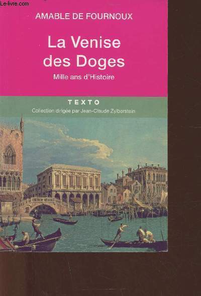La Venise des Doges- Mille ans d'Histoire