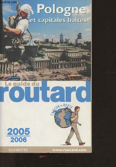 Le guide du routad 2005-2006- Pologne et capitales Baltes