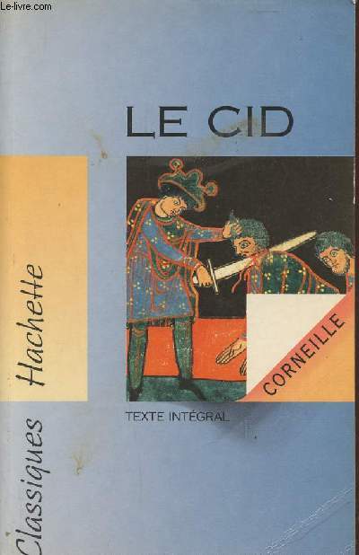 Le Cid- tragi-comdie- Texte intgral