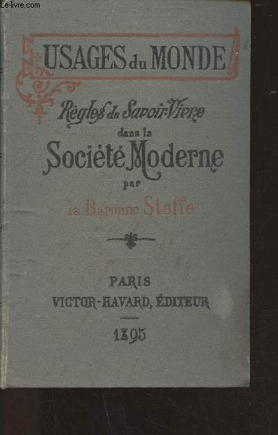 Rgles du Savoir-Vivre dans la Socit Moderne 97me dition