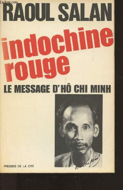 Indochine Rouge, le message d'H Chi Minh