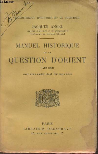 Manuel historique de la question d'Orient (1792-1923)