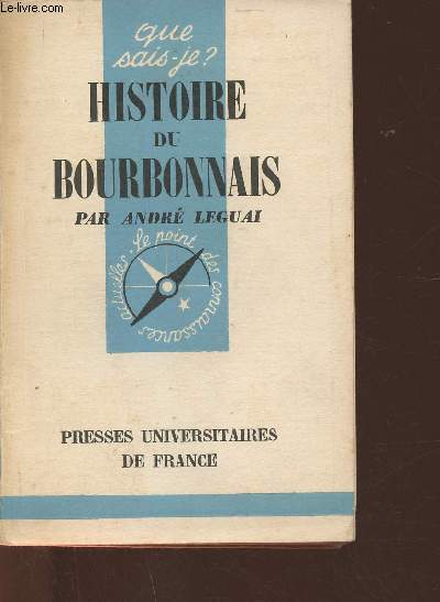 Histoire du Bourbonnais- Que sais-je n862