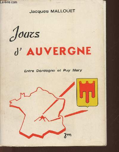 Jours d'Auvergne- entre Dordogne et Puy Mary