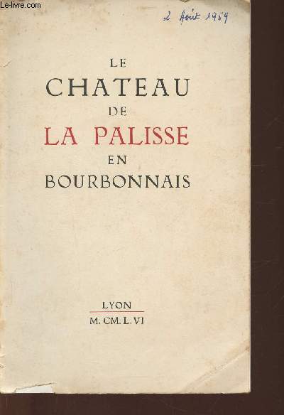 Le chateau de la Palisse en Bourbonnais