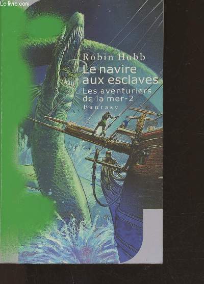 Le navire aux esclaves Tome II: Les aventuriers de la mer