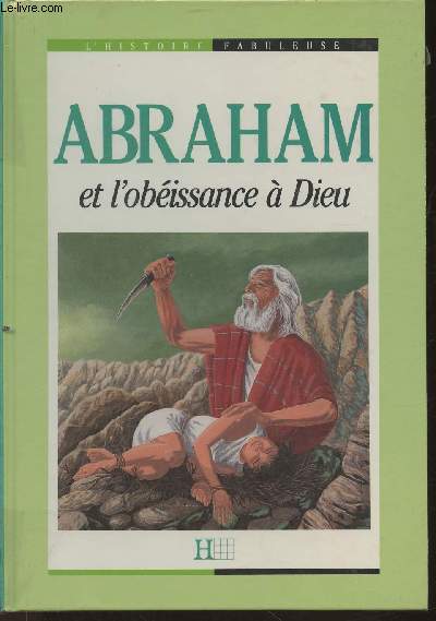 Abraham et l'obissance  Dieu