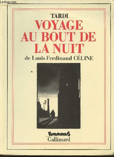 Voyaga au bout de la nuit de Louis-Ferdinand Cline (Collection 