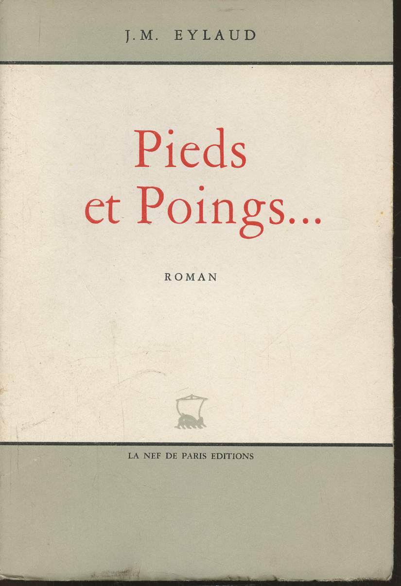 Pieds et poings... (Exemplaire n00137/1000 sur alfa suprieur)